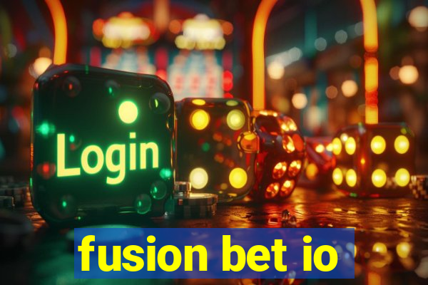 fusion bet io